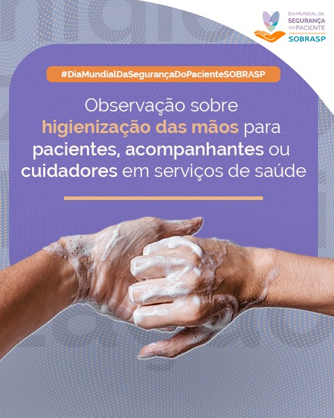 Higienização das Mãos para pacientes, acompanhantes ou cuidadores